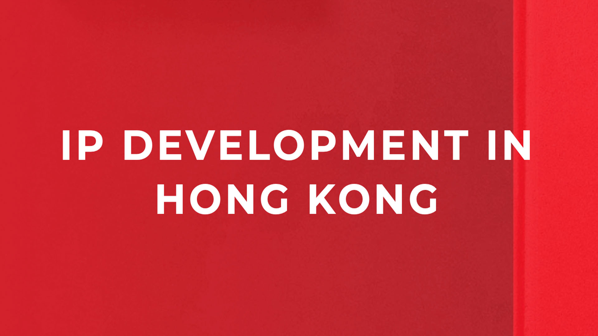 IP development in hong kong